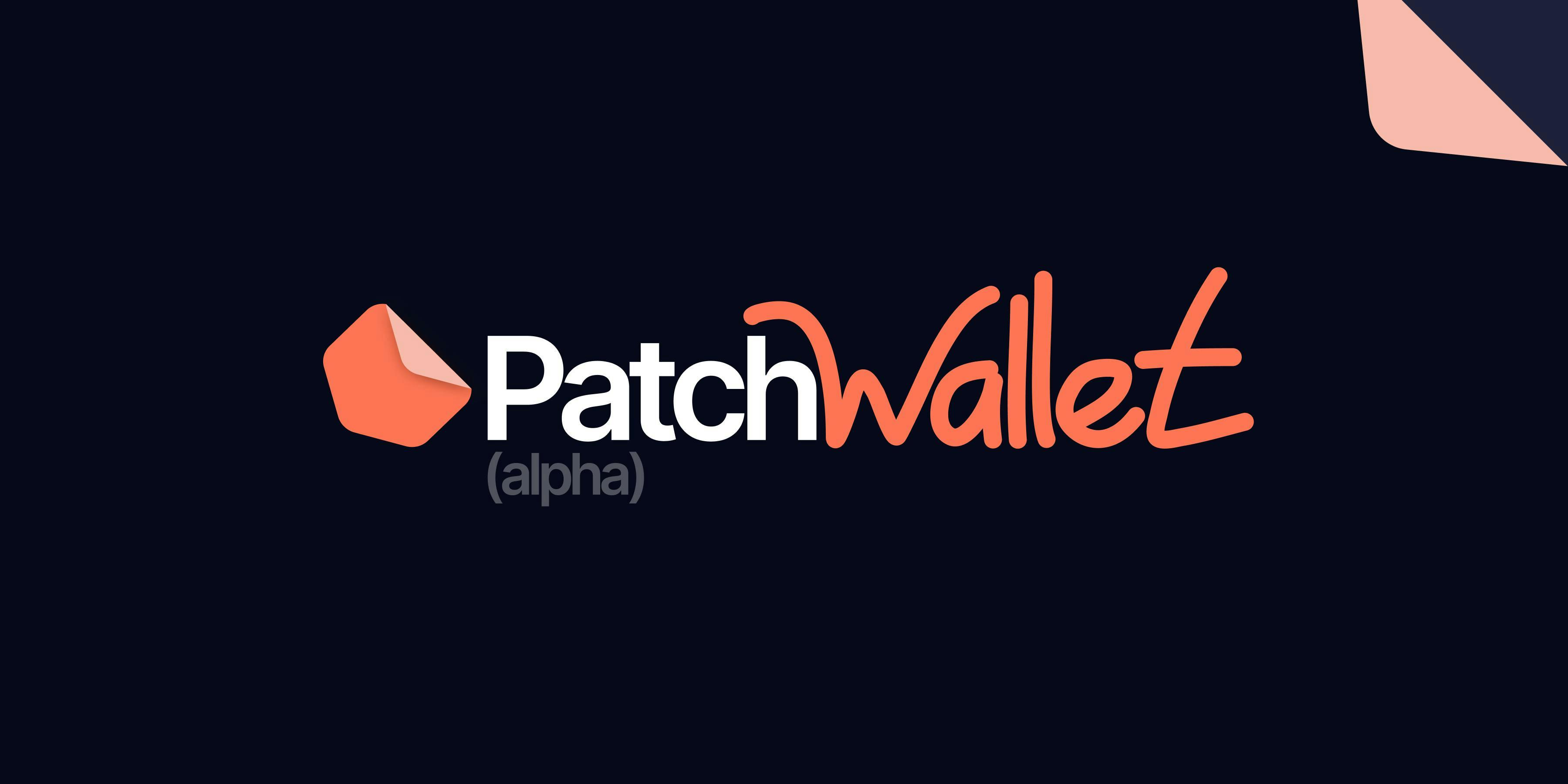 Introducing Patch Wallet — Paymagic Labs
